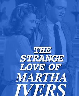 The Strange Love of Martha Ivers